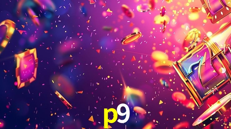p9,p9 game